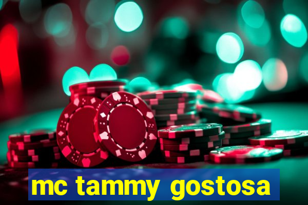 mc tammy gostosa